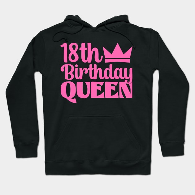 18th Birthday Queen Hoodie by colorsplash